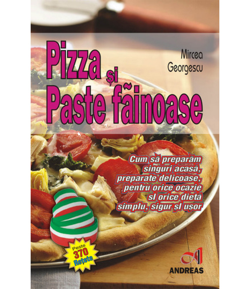 Pizza si paste fainoase