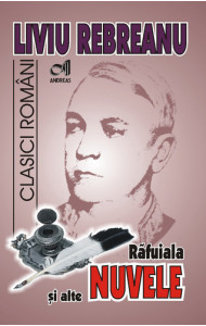 Rafuiala si alte NUVELE de Liviu Rebreanu Rafuiala si alte NUVELE de Liviu Rebreanu