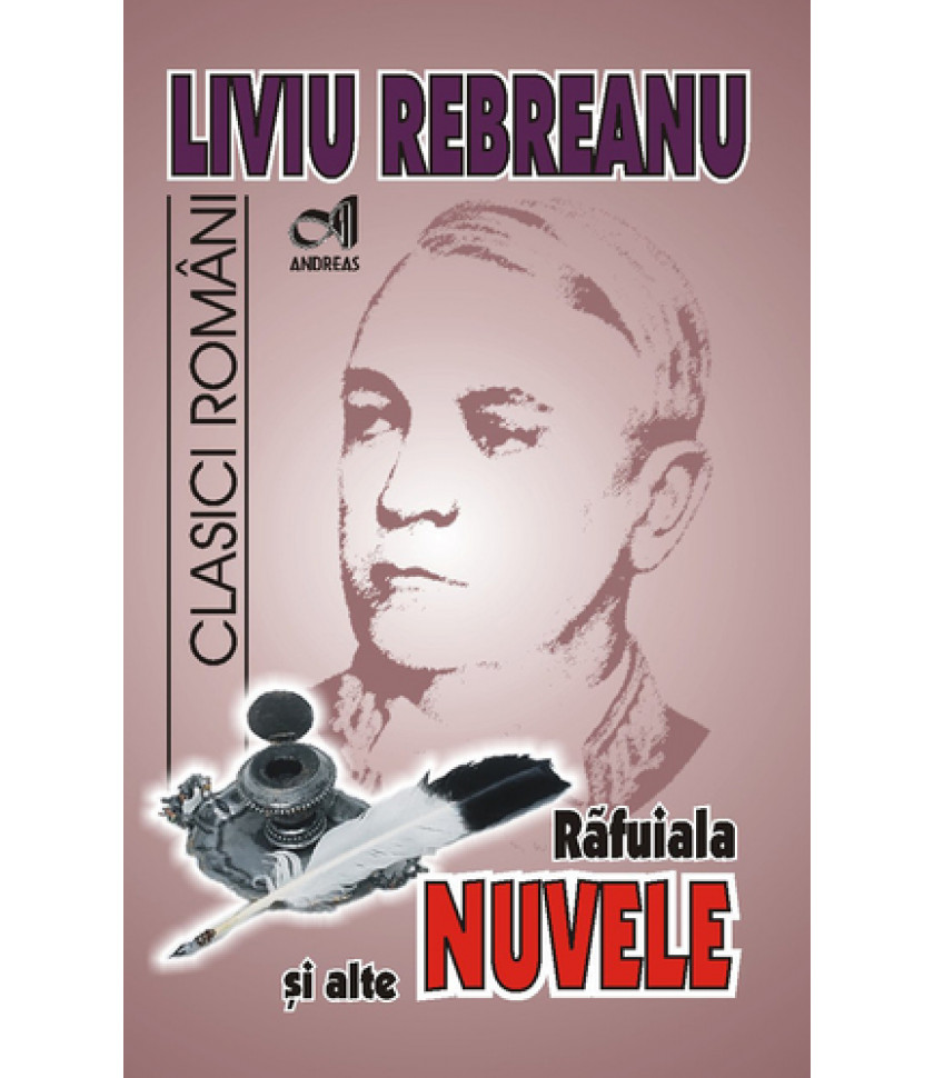 Rafuiala si alte NUVELE de Liviu Rebreanu