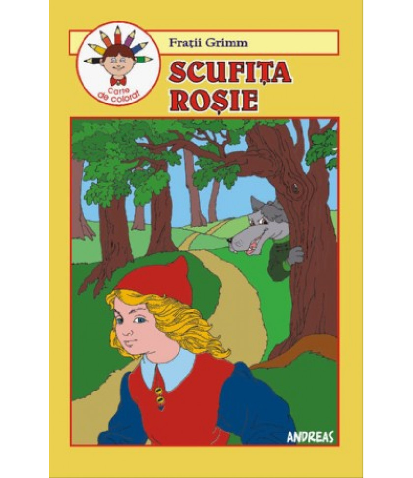 Scufita rosie - carte de colorat - Fratii Grimm