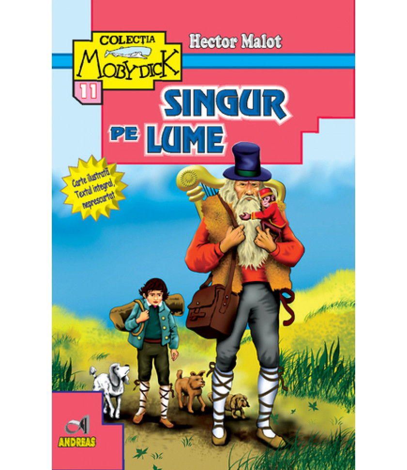 Singur pe lume - Hector Malot (editie completa)