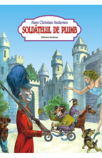 Soldatelul de plumb - H. Ch. Andersen (carte cu ilustratii de arta)