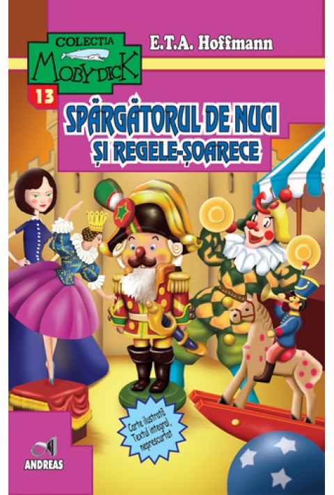 Spargatorul de nuci si Regele-soarece - E.T.A. Hoffmann