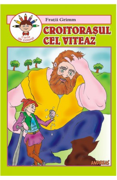 Croitorasul cel viteaz - carte de colorat