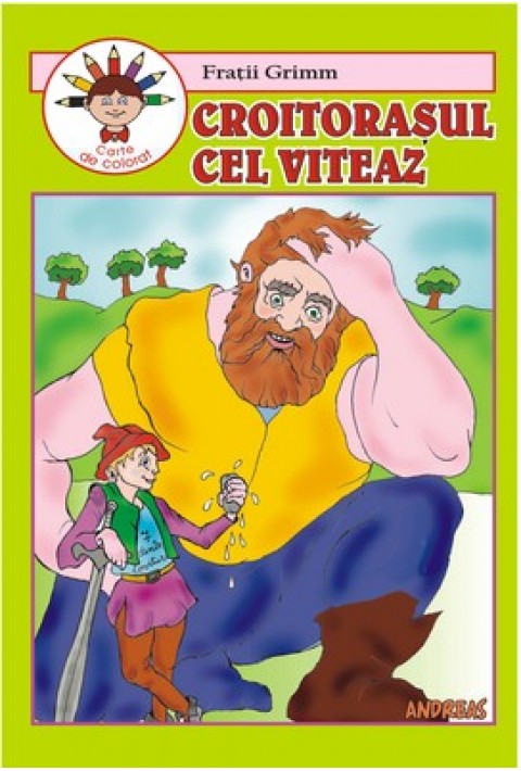 Croitorasul cel viteaz - carte de colorat