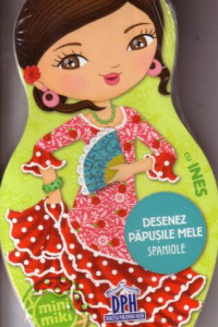 Desenez papusile mele spaniole cu Ines