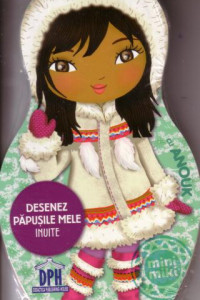 Desenez papusile mele inuite cu Anouk