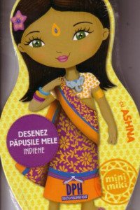 Desenez papusile mele indiene cu Ashna
