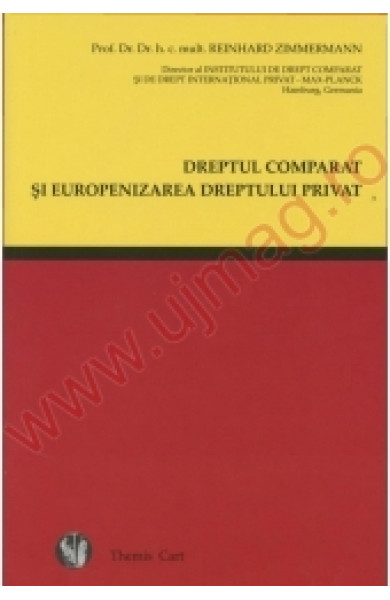 Dreptul comparat si europenizarea dreptului privat