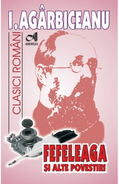 Fefeleaga si alte povestiri - Ion Agarbiceanu
