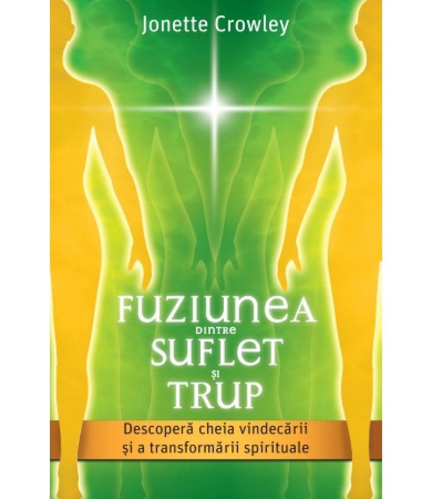 Fuziunea dintre Suflet si Trup. Fuziunea dintre Suflet si Trup.