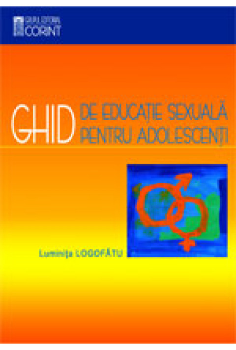 Ghid de educatie sexuala pentru adolescenti