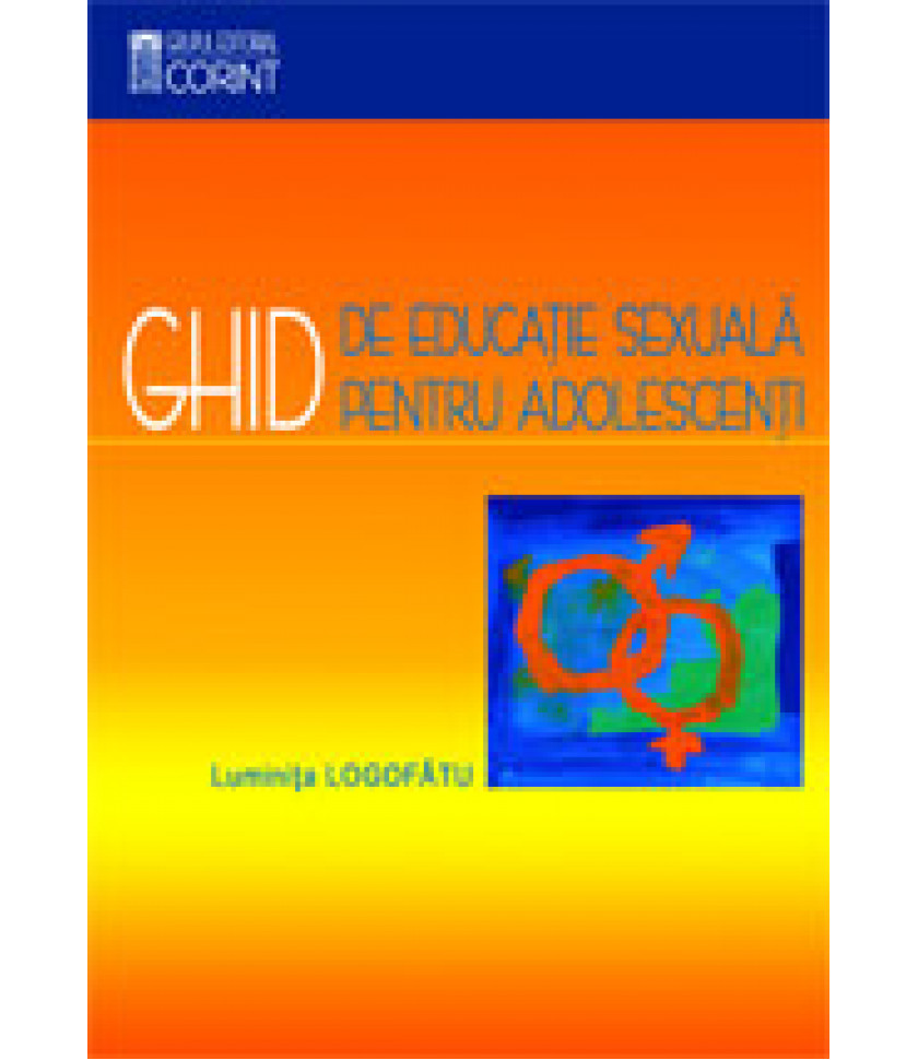Ghid de educatie sexuala pentru adolescenti