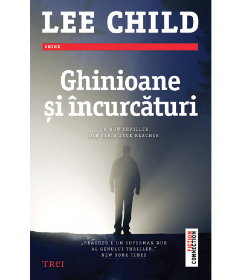 Ghinioane şi încurcături - Lee Child