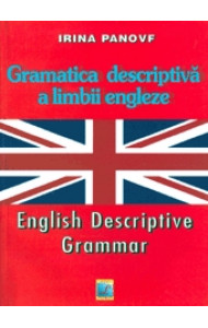 Gramatica descriptiva a limbii engleze - Irina Panovf Gramatica descriptiva a limbii engleze - Irina Panovf
