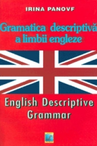 Gramatica descriptiva a limbii engleze - Irina Panovf Gramatica descriptiva a limbii engleze - Irina Panovf