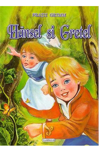 Hansel si Gretel - carte cu ilustratii color