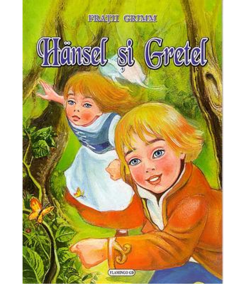 Hansel si Gretel - carte cu ilustratii color