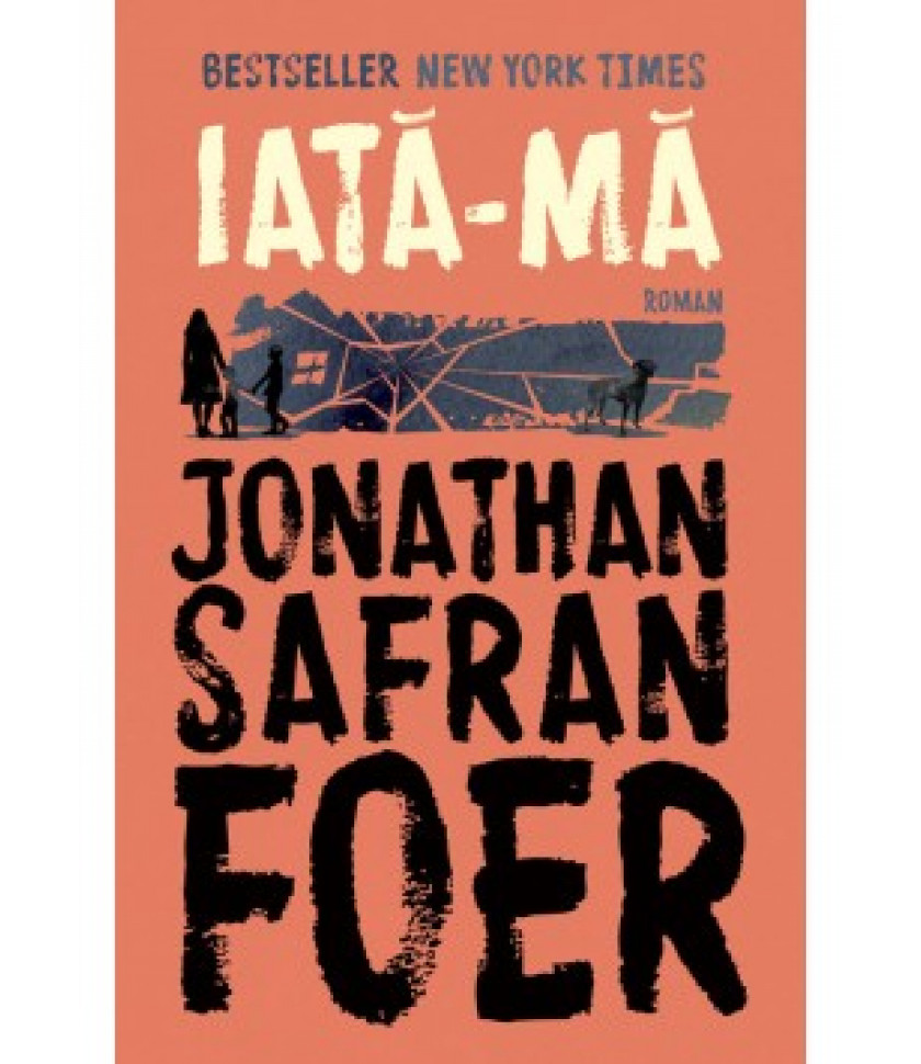 Iată-mă - Jonathan Safran Foer