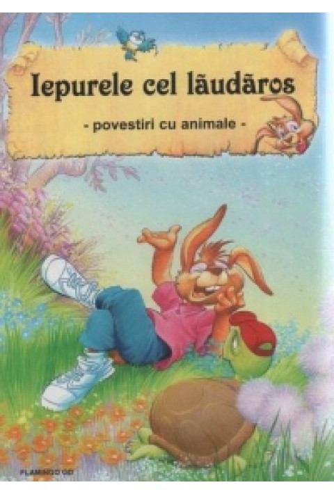 Iepurele cel laudaros - povestiri cu animale