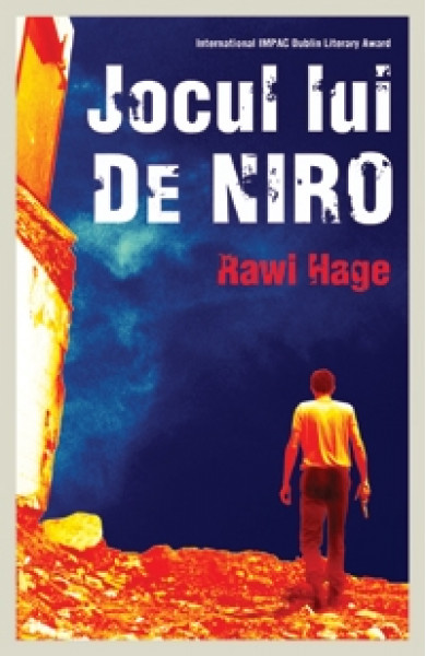 Jocul lui De Niro - Rawi Hage