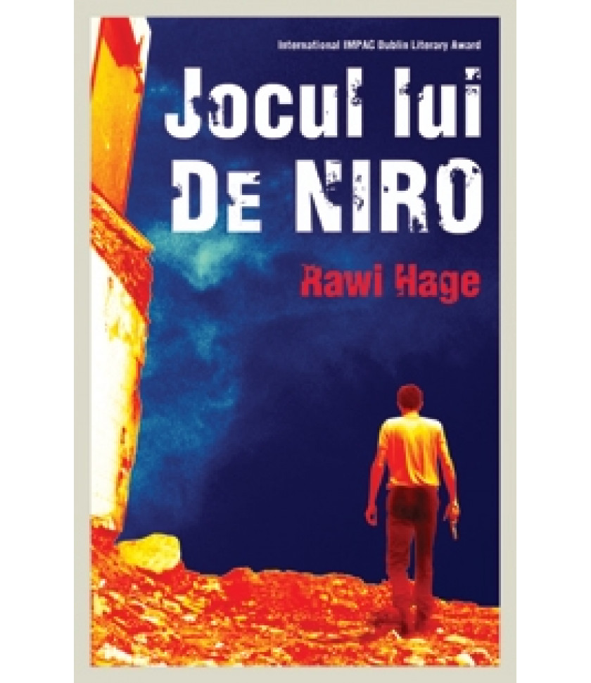 Jocul lui De Niro - Rawi Hage