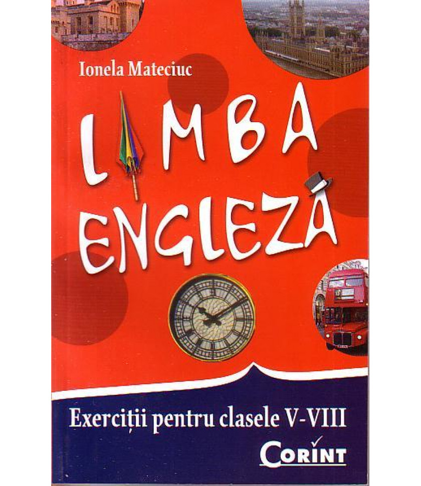 Limba engleza - Exercitii pentru clasele V-VIII