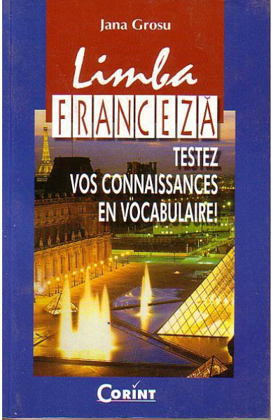 Limba Franceza - Testez vos connaissances en vocabulaire !