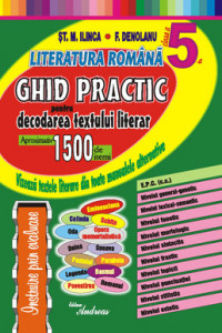 Literatura romana clasa a V-a - Ghid practic pentru decodarea textului literar