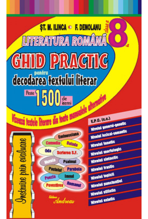 Literatura romana clasa a VIII-a - Ghid practic pentru decodarea textului literar