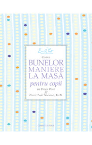 CODUL BUNELOR MANIERE LA MASA PENTRU COPII 