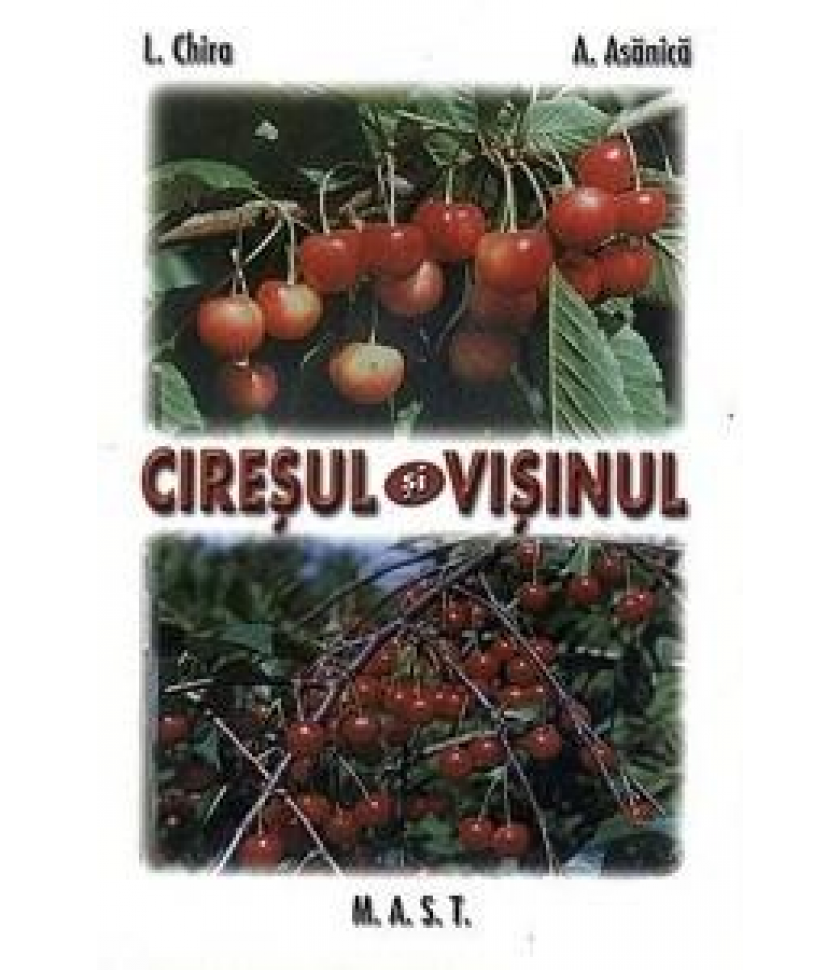 Ciresul si visinul -  L. Chira , A. Asanica