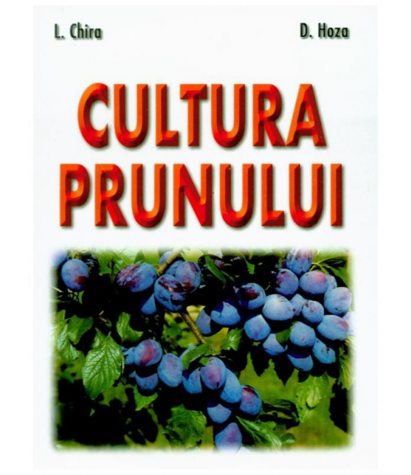 Cultura prunului Cultura prunului