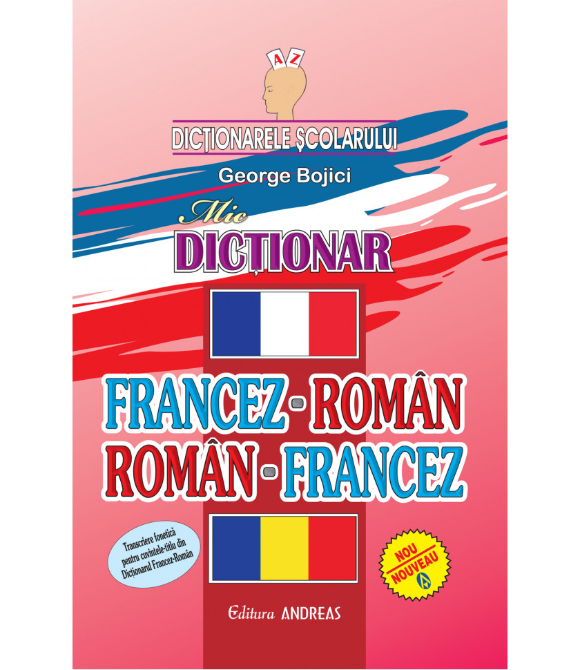 mic Dictionar francez-roman roman francez - George Bojici