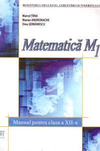 Manual Matematica M1 pentru clasa a XII-a