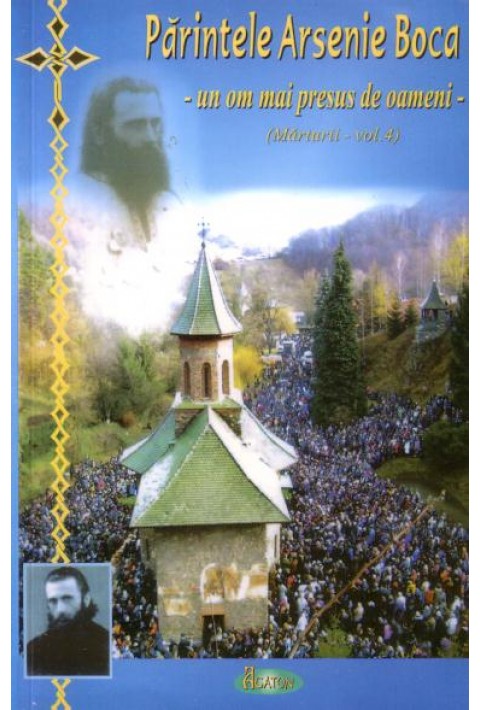 Parintele Arsenie Boca - un om mai presus de oameni