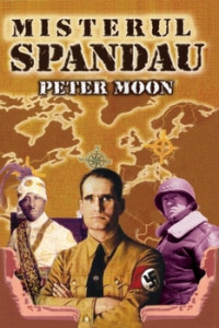 Misterul Spandau - Peter Moon Misterul Spandau - Peter Moon