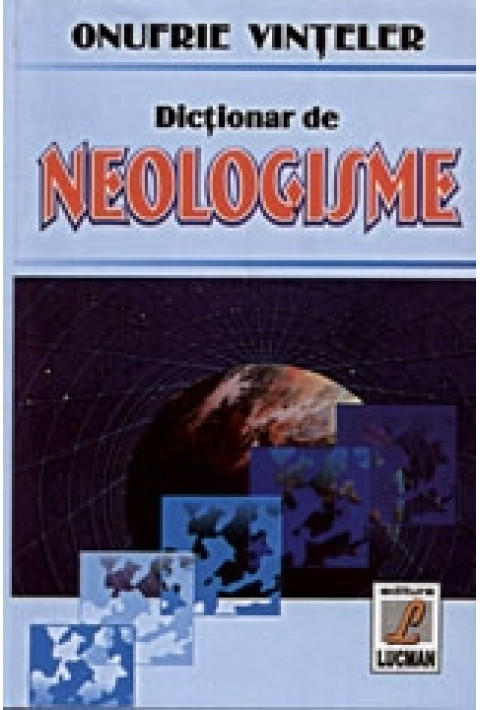 Dictionar de neologisme -  Onufrie Vinteler
