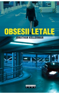 Obsesii letale - Jonathan Kellerman