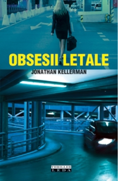 Obsesii letale - Jonathan Kellerman