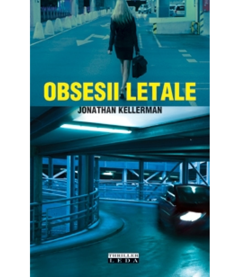 Obsesii letale - Jonathan Kellerman