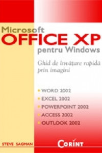 Microsoft Office XP - Ghid de invatare rapida prin imagini Microsoft Office XP - Ghid de invatare rapida prin imagini