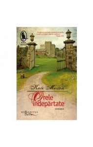 Orele îndepărtate - Kate Morton