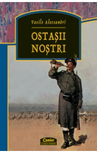 Ostasii nostri - Vasile Alecsandri