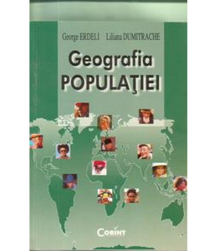 Geografia Populatiei - George Edeli, Liliana Dumitrace