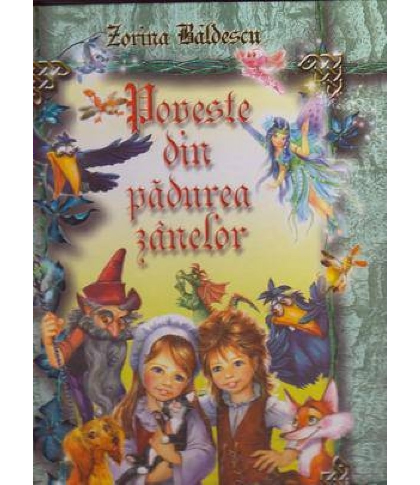 Poveste din padurea zanelor Poveste din padurea zanelor