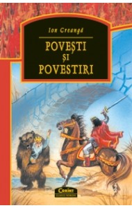 Povesti si povestiri - Ion Creanga Povesti si povestiri - Ion Creanga
