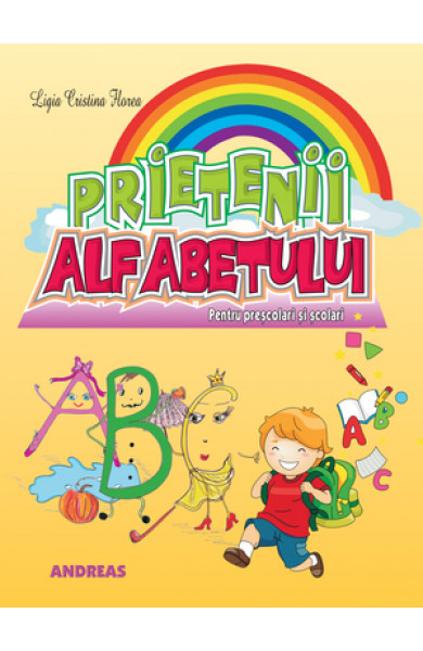 Prietenii alfabetului - Ligia Cristina Florea