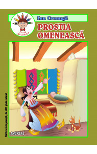 Prostia omeneasca - Ion Creanga Prostia omeneasca - Ion Creanga