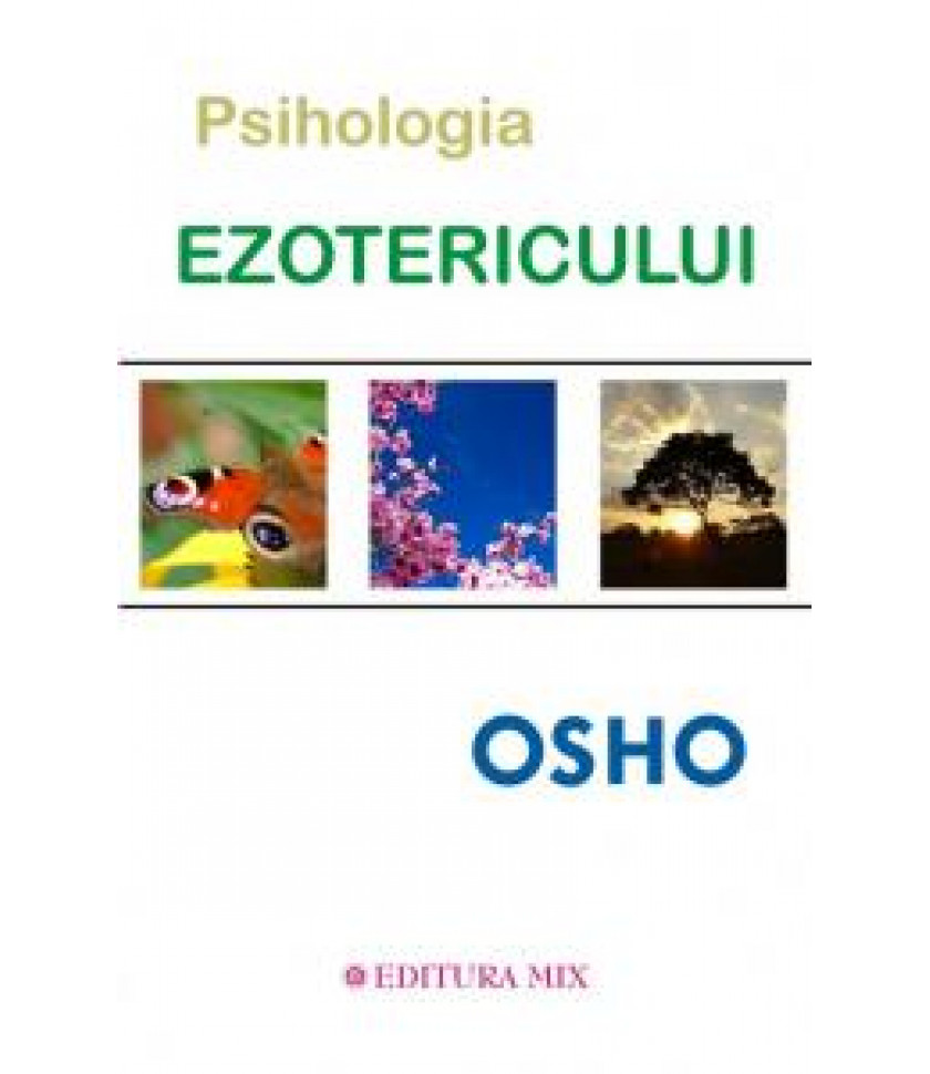 Psihologia ezotericului Psihologia ezotericului